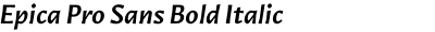 Epica Pro Sans Bold Italic